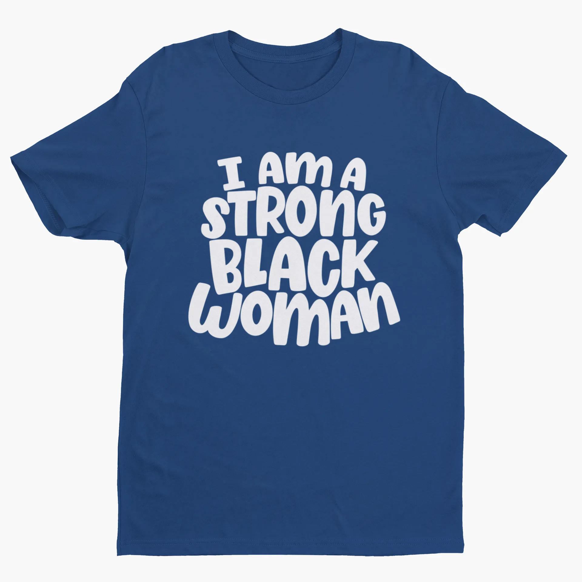 I Am A Strong Black Woman Short Sleeve T-Shirt