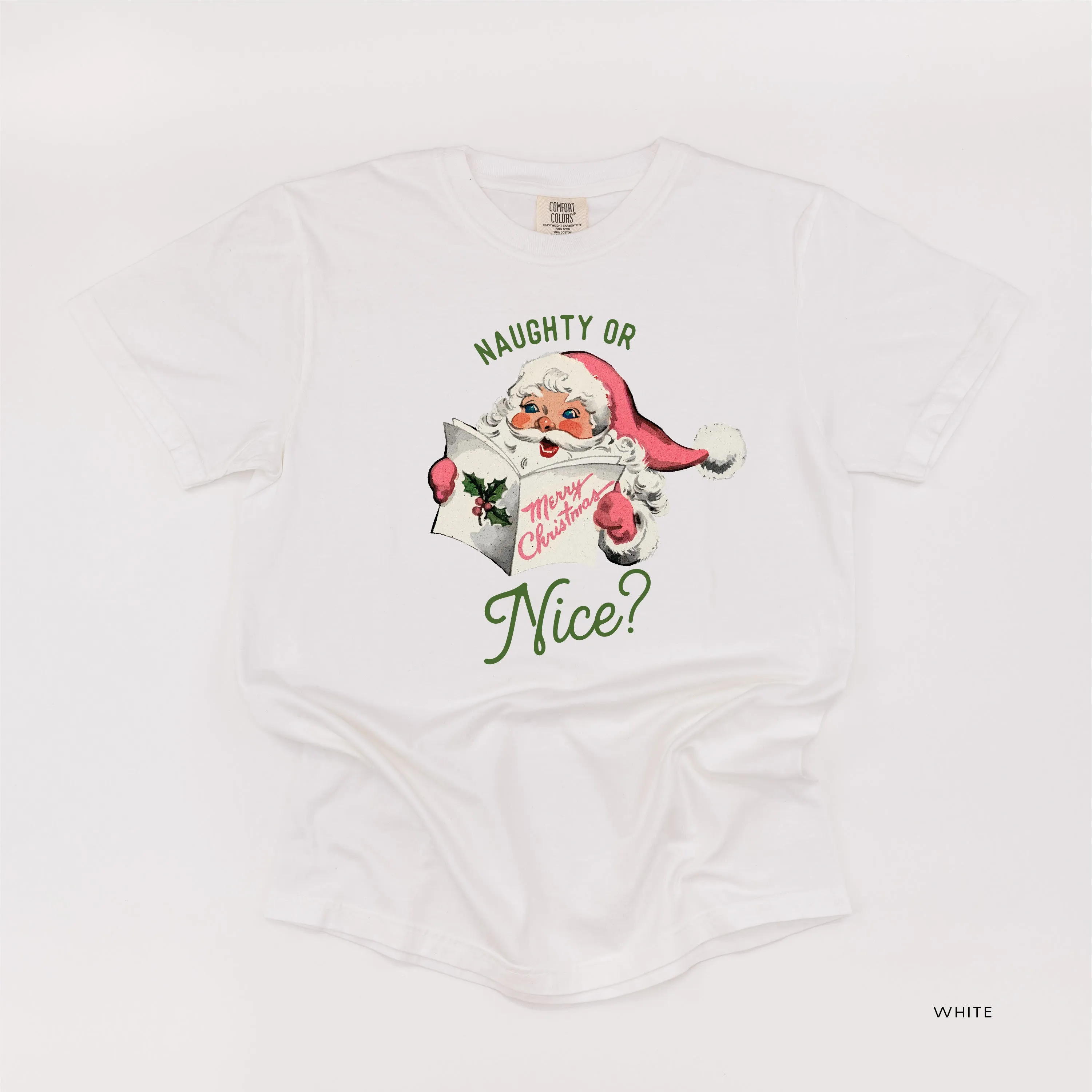 Naughty Or Nice? - Comfort Colors Tee
