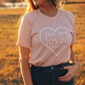 You Are Loved Christian Statement Shirt